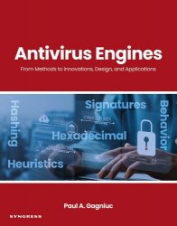 Antivirus Engines: From Methods to Innovations, Design, and Applications