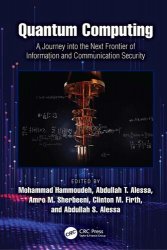 Quantum Computing: A Journey into the Next Frontier of Information and Communication Security