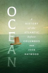 Ocean: A History of the Atlantic Before Columbus, US Edition