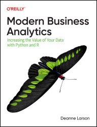 Modern Business Analytics: Increasing the Value of Your Data with Python and R (Final)