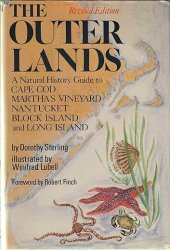 The Outer Lands: A Natural History Guide to Cape Cod, Martha's Vineyard, Nantucket, Block Island, and Long Island