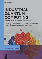 Industrial Quantum Computing: Algorithms, Blockchains, Industry 4.0