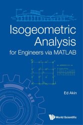 Isogeometric Analysis for Engineers via MATLAB