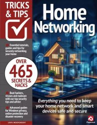 Home Networking Tricks and Tips - 6th Edition 2024