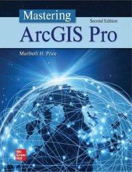 Mastering ArcGIS Pro, 2nd Edition