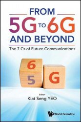 From 5G to 6G and Beyond: The 7 Cs of Future Communications