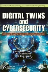 Digital Twins and Cybersecurity: Safeguarding the Future of Connected Systems