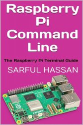 Raspberry Pi Command Line: The Raspberry Pi Terminal Guide