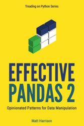 Effective Pandas 2: Opinionated Patterns for Data Manipulation