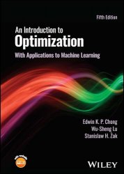 An Introduction to Optimization: With Applications to Machine Learning, 5th Edition