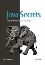 Java Secrets: High performance and scalability