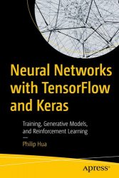 Neural Networks with Tensorflow and Keras: Training, Generative Models, and Reinforcement Learning