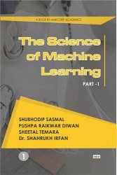 The Science of Machine Learning Part 1