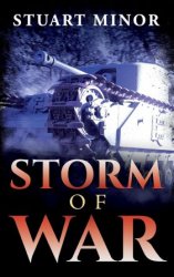 Storm of War (The Second World War Series Book 15)