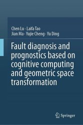 Fault Diagnosis and Prognostics Based on Cognitive Computing and Geometric Space Transformation