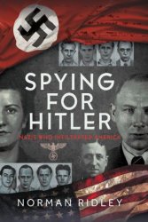 Spying for Hitler: Nazis Who Infiltrated America