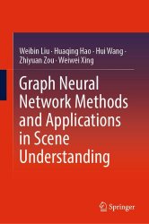 Graph Neural Network Methods and Applications in Scene Understanding