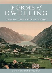 Forms of Dwelling: 20 years of Taskscapes in archaeology