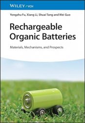 Rechargeable Organic Batteries: Materials, Mechanisms, and Prospects