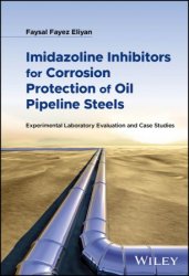 Imidazoline Inhibitors for Corrosion Protection of Oil Pipeline Steels: Experimental Laboratory Evaluation and Case Studies