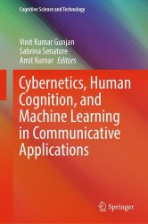 Cybernetics, Human Cognition, and Machine Learning in Communicative Applications