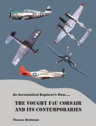 An Aeronautical Engineer’s View…..The Vought F4U Corsair and its Contemporaries