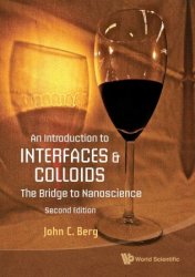 An Introduction to Interfaces and Colloids: The Bridge to Nanoscience, 2nd Edition