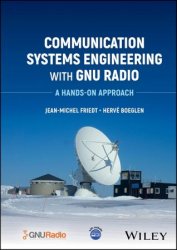 Communication Systems Engineering with GNU Radio: A Hands-on Approach