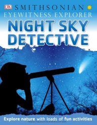 Night Sky Detective (Eyewitness Explorer)