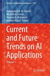 Current and Future Trends on AI Applications: Volume 1