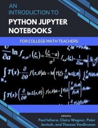 An Introduction to Python Jupyter Notebooks for College Math Teachers