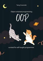 Object-oriented programming for self-taught programmer