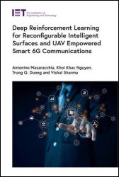 Deep Reinforcement Learning for Reconfigurable Intelligent Surfaces and UAV Empowered Smart 6G Communications