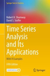 Time Series Analysis and Its Applications: With R Examples, 5th Edition