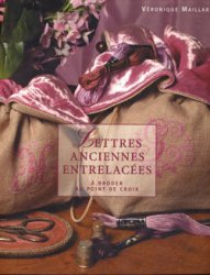 Lettres anciennes entrelacees - Veronique Maillard