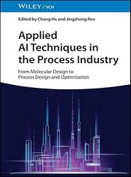 Applied AI Techniques in the Process Industry: From Molecular Design to Process Design and Optimization