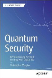 Quantum Security: Revolutionizing Network Security with Digital IDs