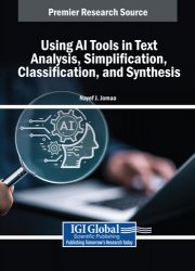 Using AI Tools in Text Analysis, Simplification, Classification, and Synthesis