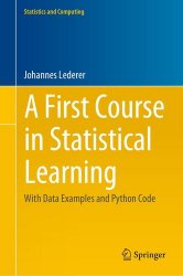 A First Course in Statistical Learning: With Data Examples and Python Code