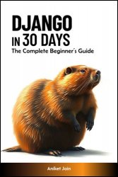 Django in 30 Days: The Complete Beginner's Guide