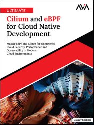 Ultimate Cilium and eBPF for Cloud Native Development