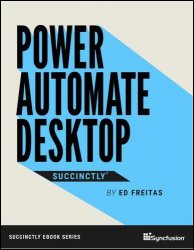 Power Automate Desktop Succinctly